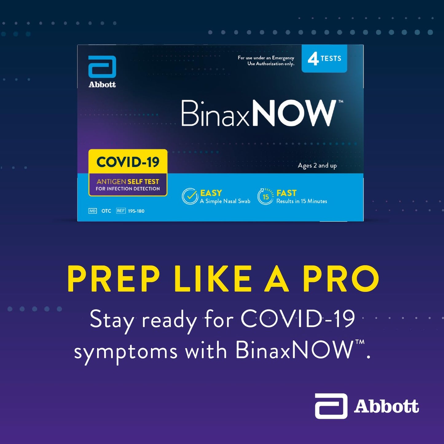 BinaxNOW COVID-19 Antigen Self Test, 1 Pack, 4 Tests Total, COVID Test With 15-Minute Results Without Sending to a Lab, Easy to Use at Home