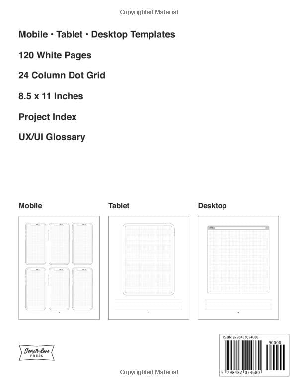 UX/UI Designer Notebook (White): UX/UI Design for Mobile, Tablet, and Desktop - Sketchpad - User Interface - Experience App Development - Sketchbook - ... App MockUps - 8.5 x 11 Inches With 120 Pages