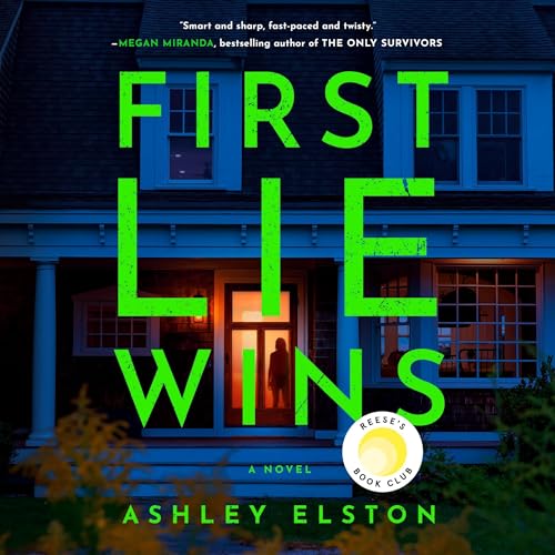 First Lie Wins: A Novel