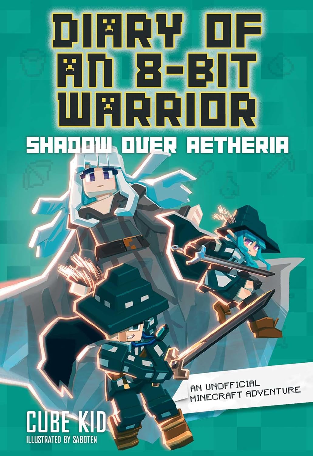 Diary of an 8-Bit Warrior: Shadow Over Aetheria (Volume 7)