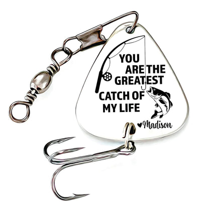 Personalized Fishing Lure You Are The Greatest Catch Of My Life Fishing Lure Gift Men's Gift for Husband Gift Boyfriend Personalized Name GREATEST-LURE