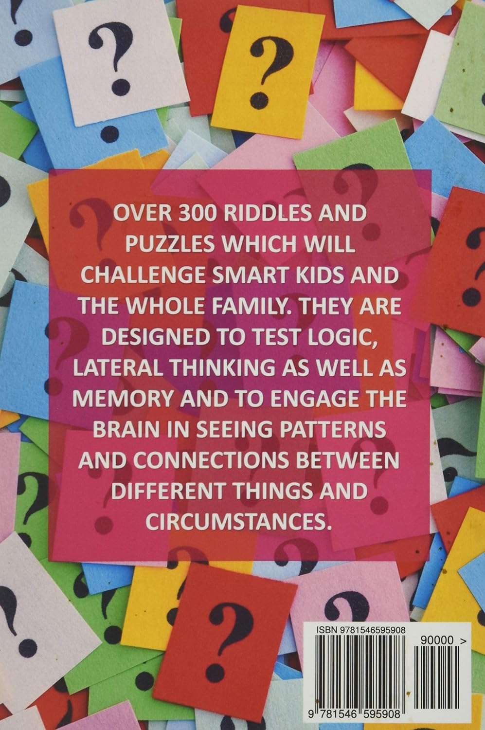 Difficult Riddles For Smart Kids: 300 Difficult Riddles And Brain Teasers Families Will Love (Thinking Books for Kids)