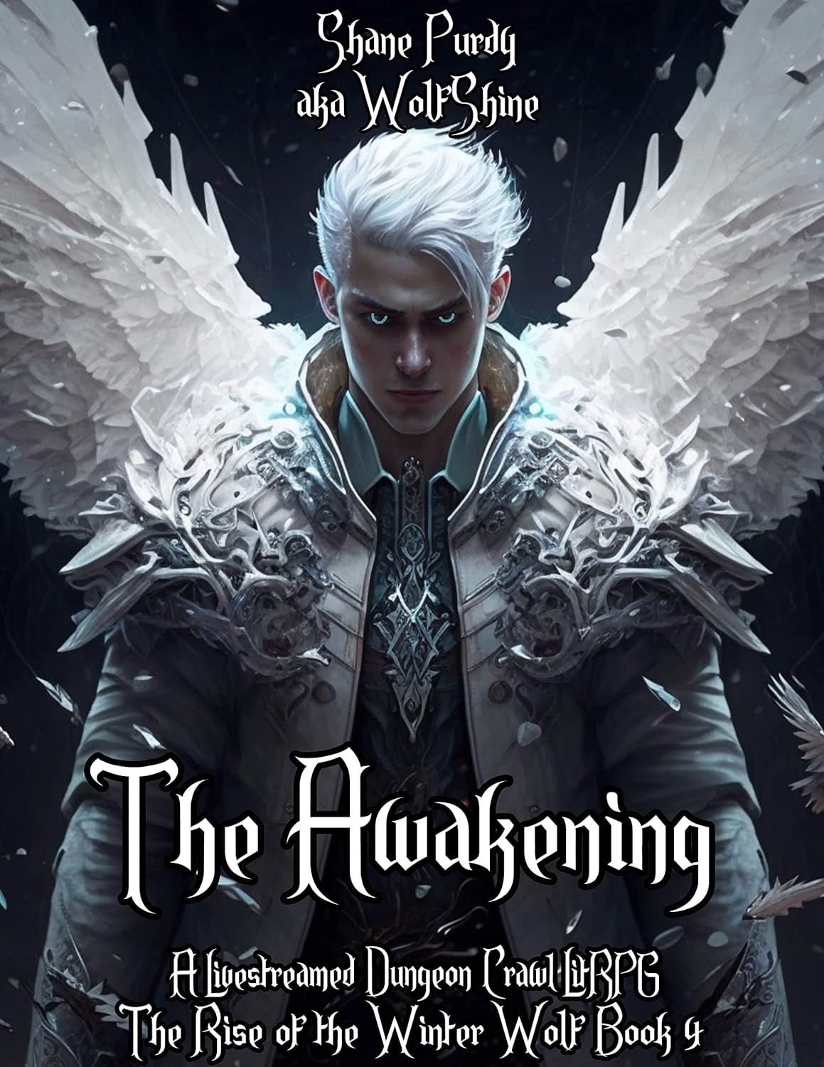 The Awakening: A Livestreamed Dungeon Crawl LitRPG (The Rise of the Winter Wolf Book 4)