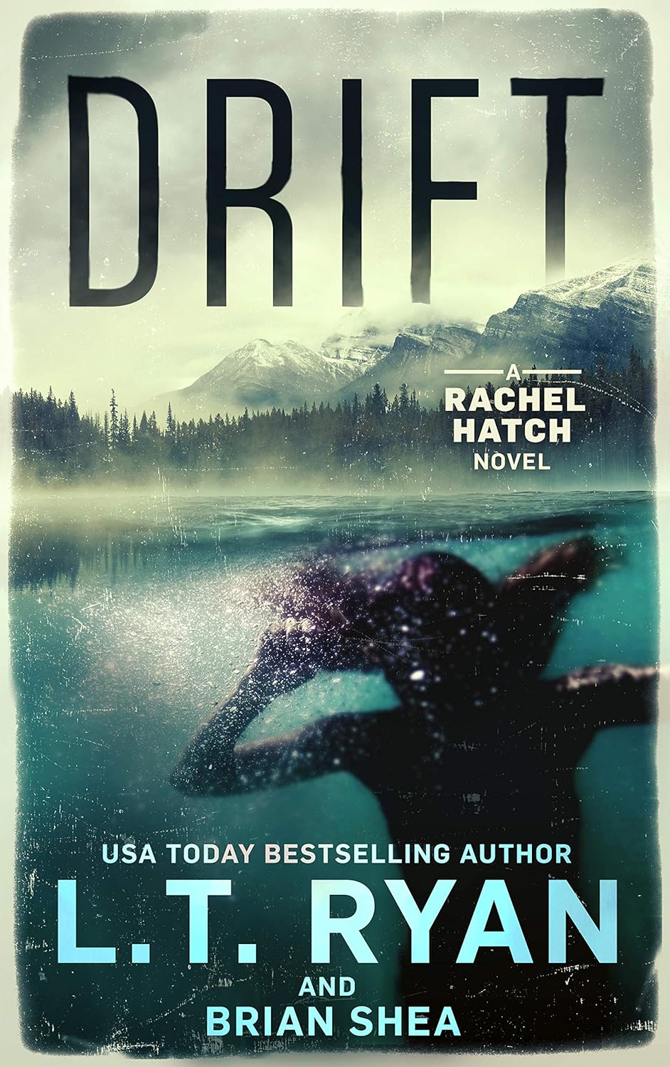 Drift: A Mystery Thriller (A Rachel Hatch Mystery Thriller Book 1)