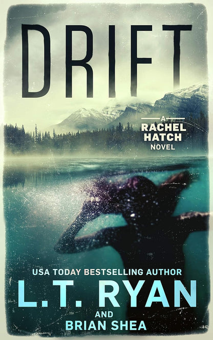 Drift: A Mystery Thriller (A Rachel Hatch Mystery Thriller Book 1)