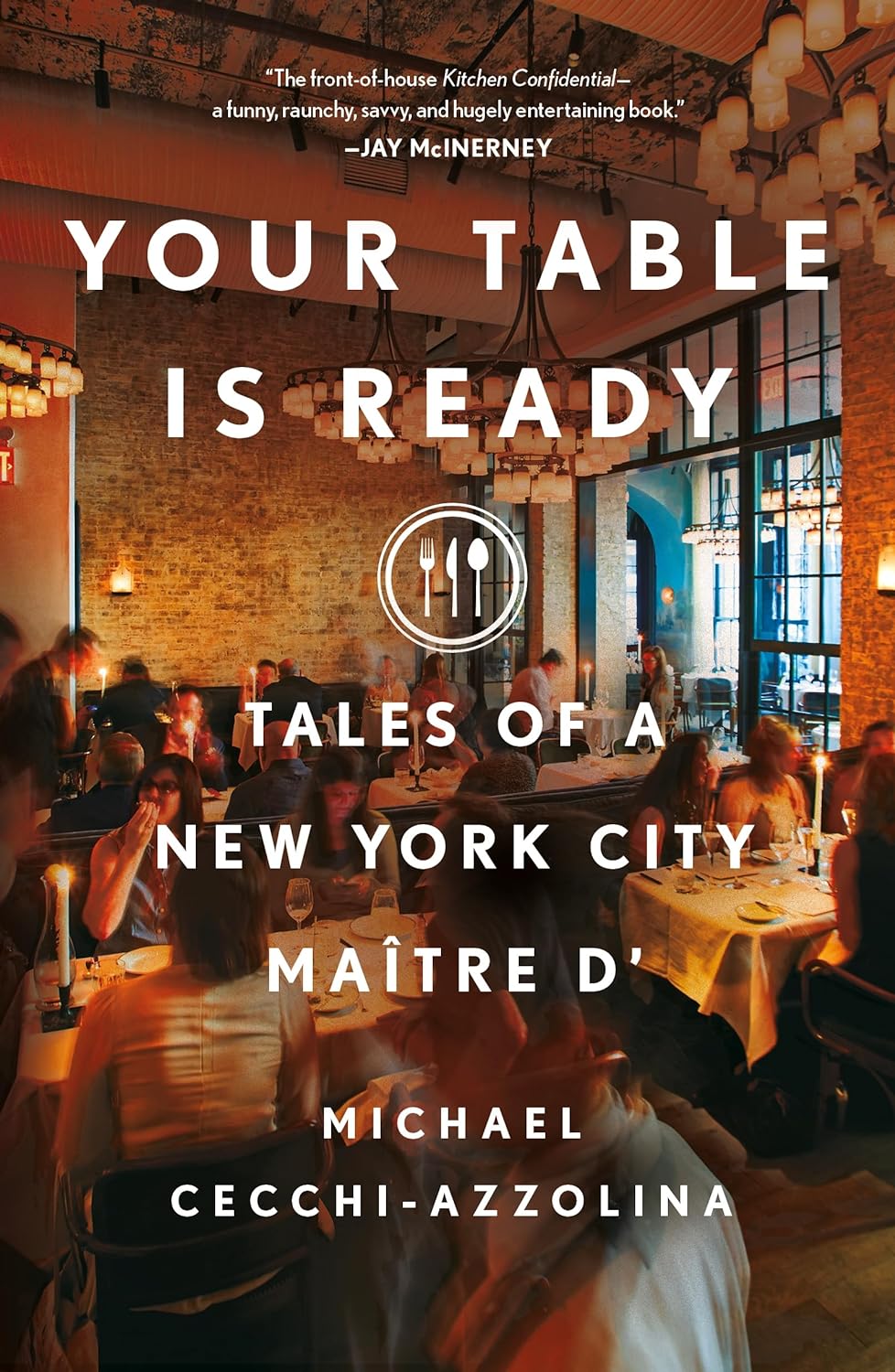 Your Table Is Ready: Tales of a New York City Maître D'