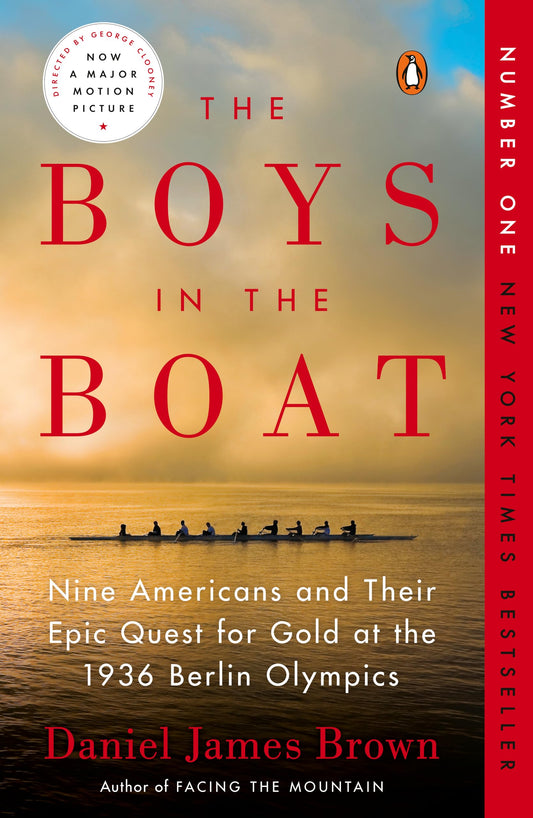 The Boys in the Boat: Nine Americans and Their Epic Quest for Gold at the 1936 Berlin Olympics (Paperback)