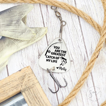 Personalized Fishing Lure You Are The Greatest Catch Of My Life Fishing Lure Gift Men's Gift for Husband Gift Boyfriend Personalized Name GREATEST-LURE