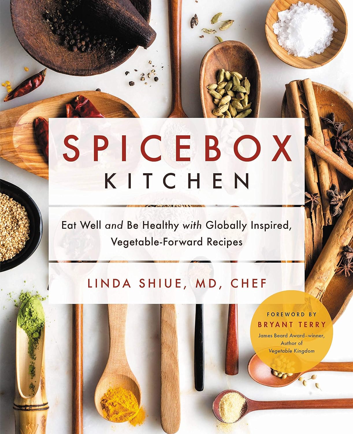 Spicebox Kitchen: Eat Well and Be Healthy with Globally Inspired, Vegetable-Forward Recipes